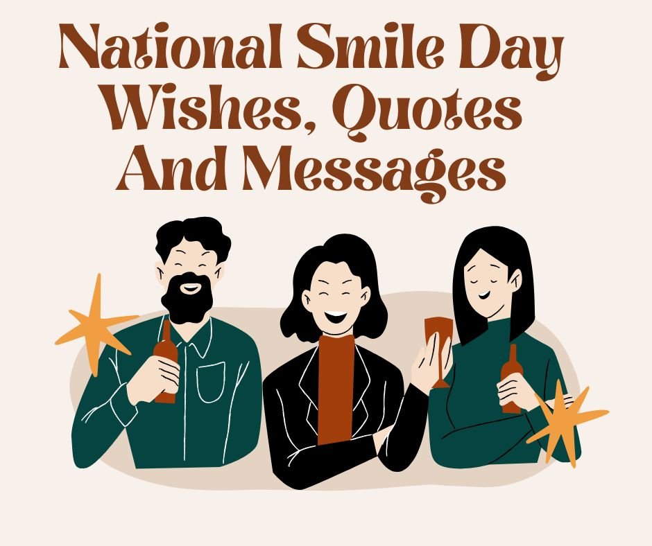 National Smile Day Wishes, Quotes And Messages