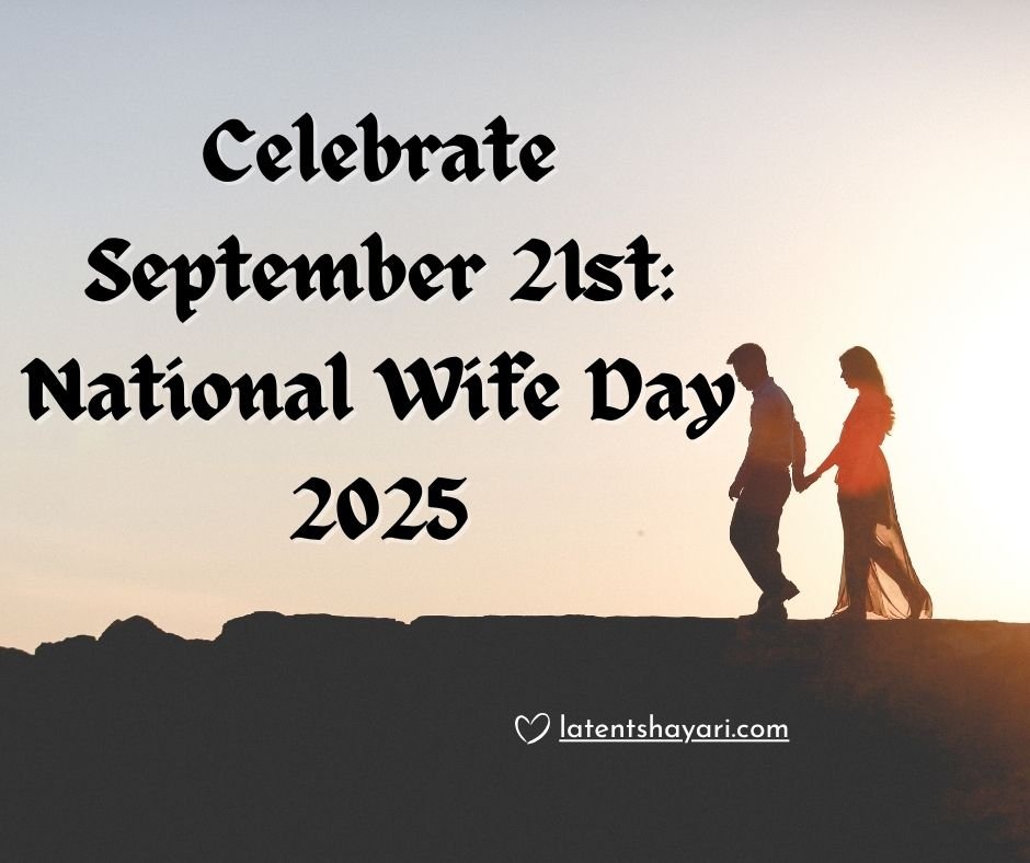 National Wife Day 2025